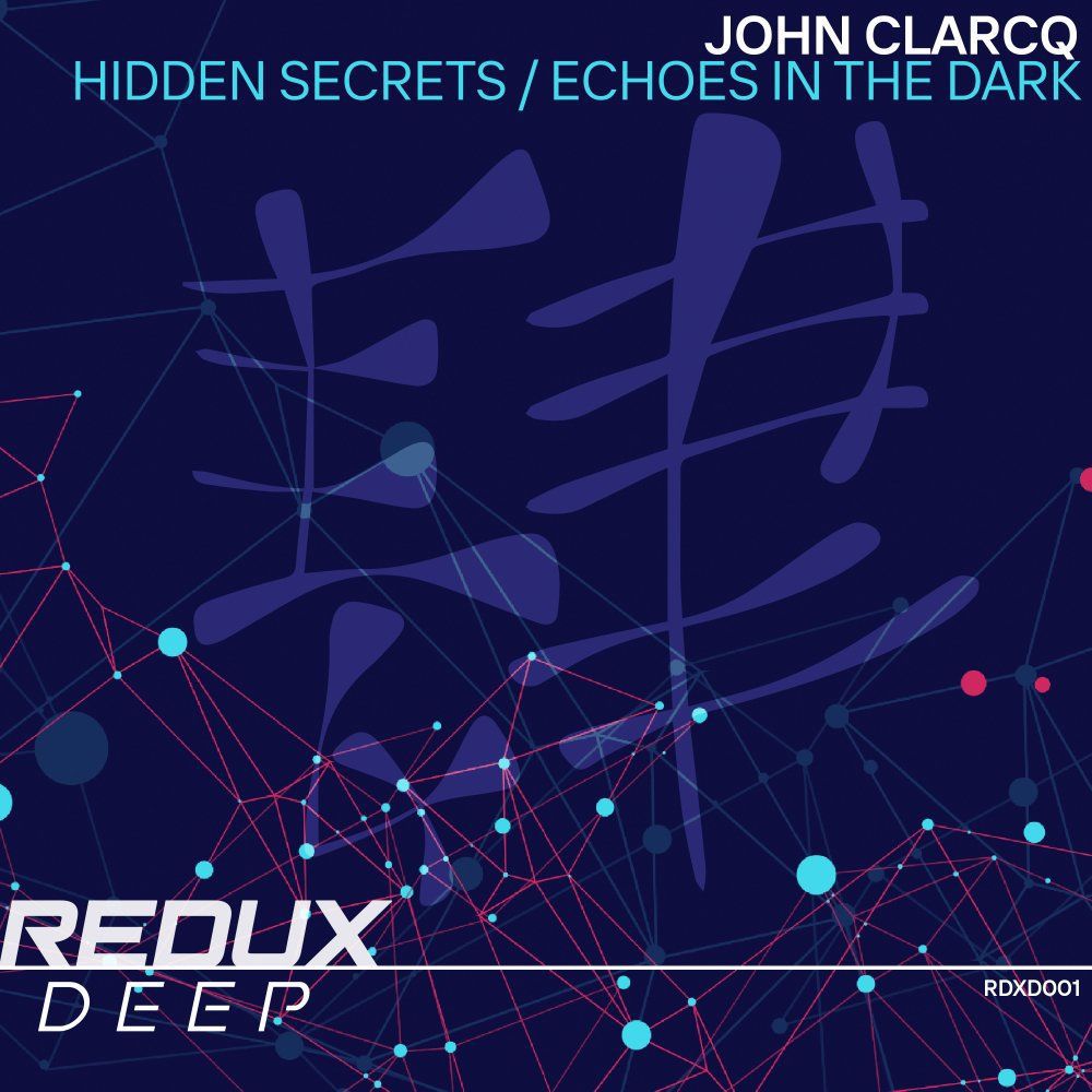 John Clarcq - Hidden Secrets - Echoes in The Dark [RDXD001]